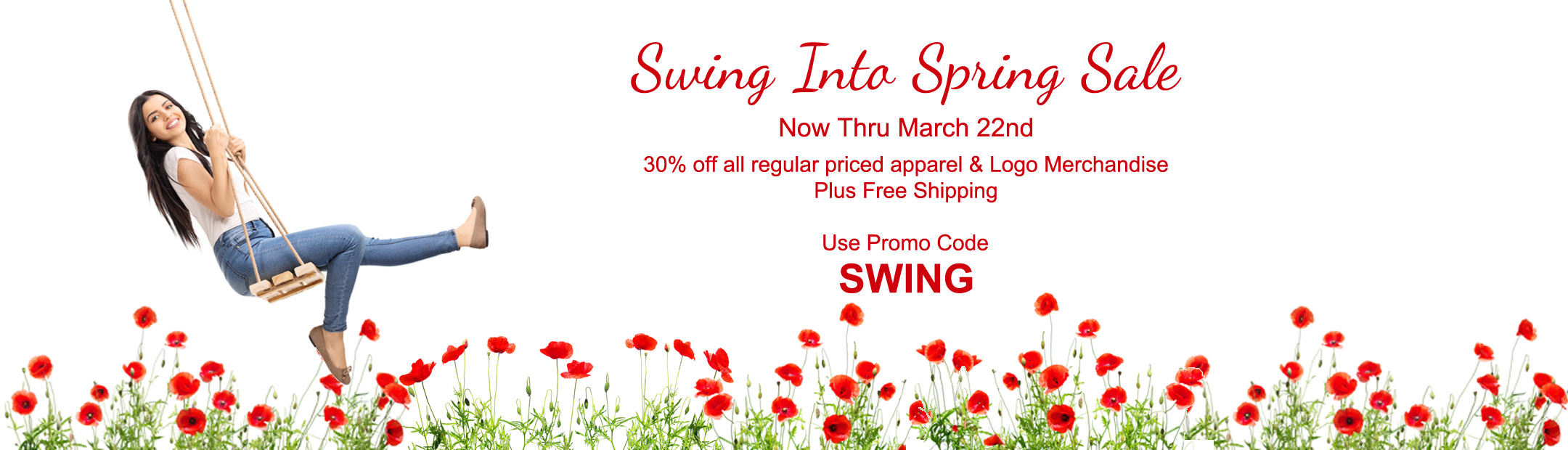 Suing Into Spring Sale until March 22nd. 30% off regular prices apparel and Logo Merchandise plus free shipping. Use Promo Code SWING